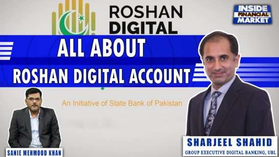All About Roshan Digital Account | Sharjeel Shahid UBL | Sanie Khan | Inside Financial Markets