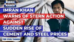 PM's action on cards for Steel Price Hikers | Top 5 Things | 05 Jan 2021 | Inside Financial Markets
