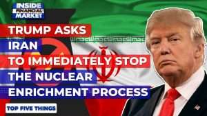 Trump asks Iran to stop the Nuclear Process | Top 5 Things | 06 Jan 2021 | Inside Financial Markets
