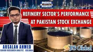 Refinery Sector’s performance at PSX | Arsalan Ahmed - HoR JSGlobal | Inside Financial Markets