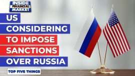 US considering to Impose Sanctions over Russia | Top 5 Things | 16 Apr 21 | Inside Financial Markets
