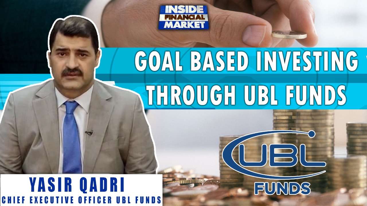 Goal based Investing through UBL Funds | Yasir Qadri CEO UBL Funds | Inside Financial Markets