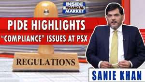 PIDE Highlights “Compliance” Issues at PSX | Sanie Khan | Inside Financial Markets