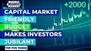 Market Friendly Budget makes investors jubilant | Top 5 Things | 14 Jun 21 | Inside Financial Market