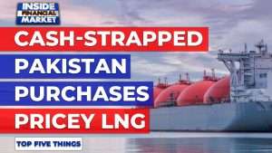 Cash-strapped Pakistan purchases pricey LNG | Top 5 Things | 03 Aug 2021 | Inside Financial Markets