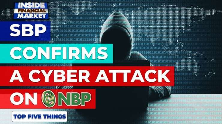 SBP Confirms a Cyber Attack on NBP | Top 5 Things | 01 November 2021 | Inside Financial Markets