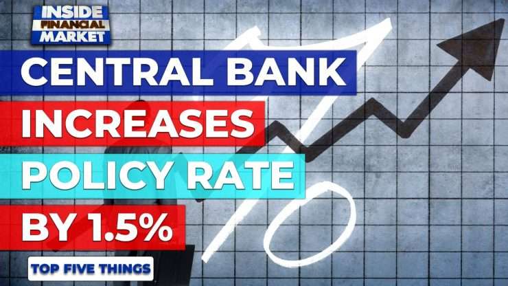 Central Bank Increases Policy rate by 1.5% | Top 5 Things | 22 Nov 2021 | Inside Financial Markets