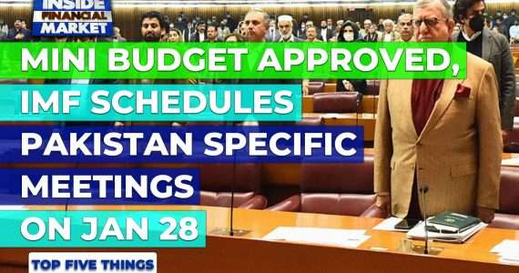 Mini Budget Approved, IMF schedules Pakistan specific meetings on Jan 28 | Top 5 Things | 19 Jan|IFM