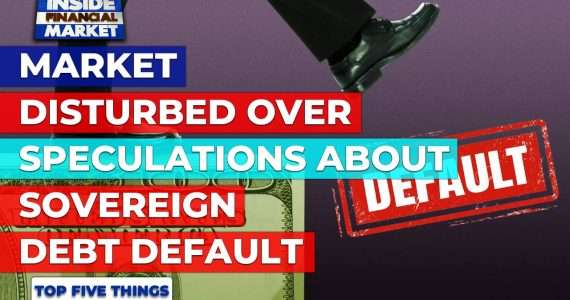 Market Disturbed over speculations about Sovereign Debt Default | Top 5 Things | 27 January 22 | IFM